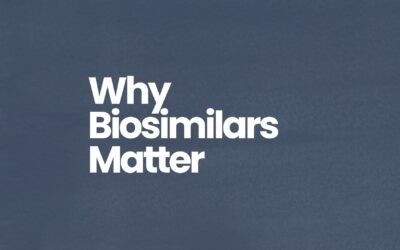 Heard of Biosimilars? Here’s Why Patients Should Care