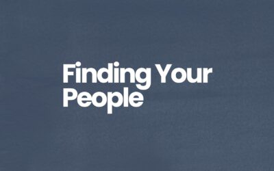 Finding Your People